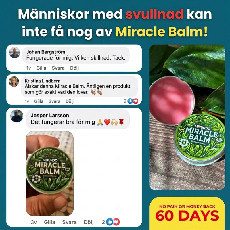 Människor med svullnad älskar Mirundo Miracle Balm